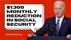 $1,300 Monthly Reduction in Social Security Checks – Date Now Announced