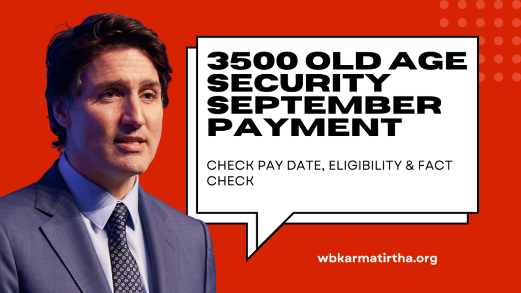 $3500 Old Age Security Sep Payment 2024 Check Pay Date, Eligibility & Fact Check