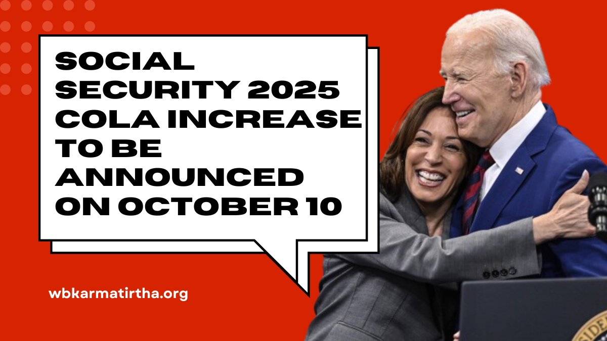 Social Security 2025 COLA Increase to Be Announced on October 10