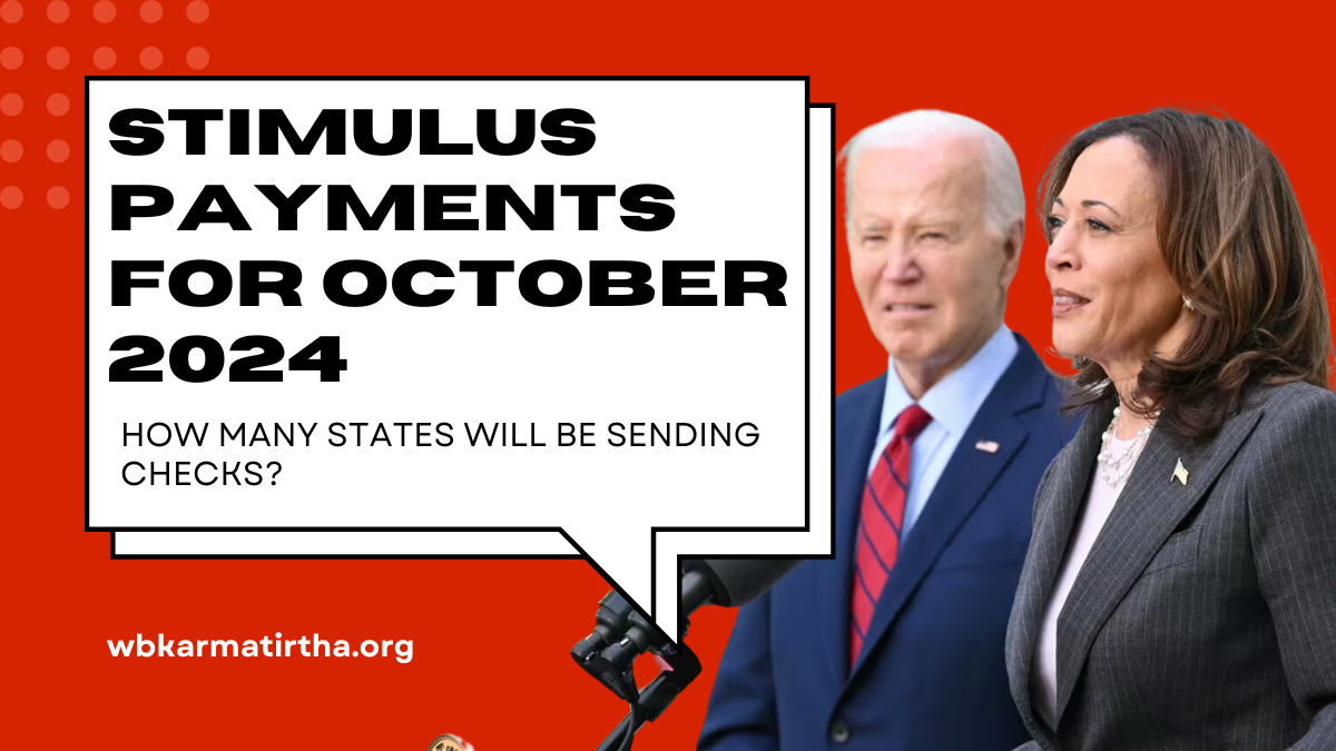 Stimulus Payments for October 2024 Which States Are Sending Out Checks